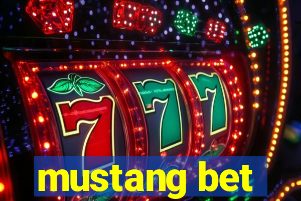 mustang bet